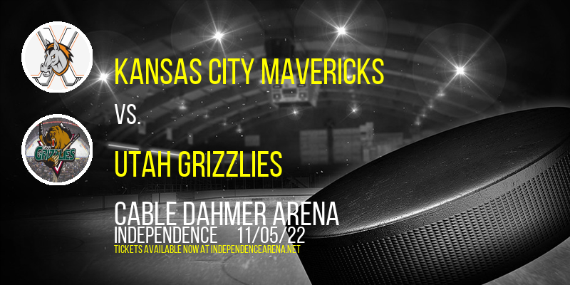 Kansas City Mavericks vs. Utah Grizzlies at Cable Dahmer Arena