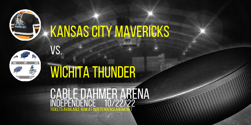 Kansas City Mavericks vs. Wichita Thunder at Cable Dahmer Arena