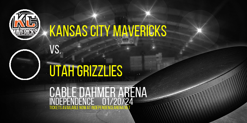 Kansas City Mavericks vs. Utah Grizzlies at Cable Dahmer Arena